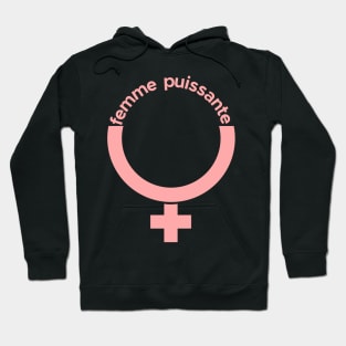 Femme puissante FRENCH Powerful woman Hoodie